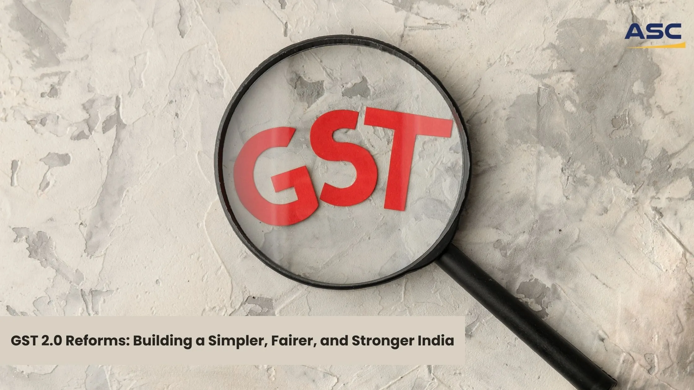 GST 2 Reforms Building a Simpler, Fairer, and Stronger India